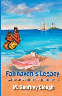 Front cover_Fairhaven's Legacy ...the adventure continues...