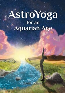 Front cover_AstroYoga for an Aquarian Age