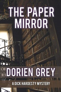 Front cover_The Paper Mirror (A Dick Hardesty Mystery, #10) (Large Print)