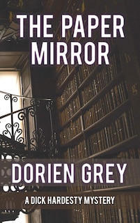 Front cover_The Paper Mirror (A Dick Hardesty Mystery, #10)