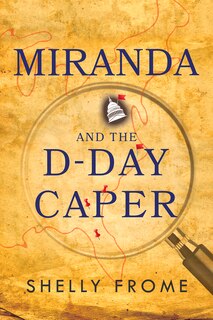 Front cover_Miranda And The D-day Caper