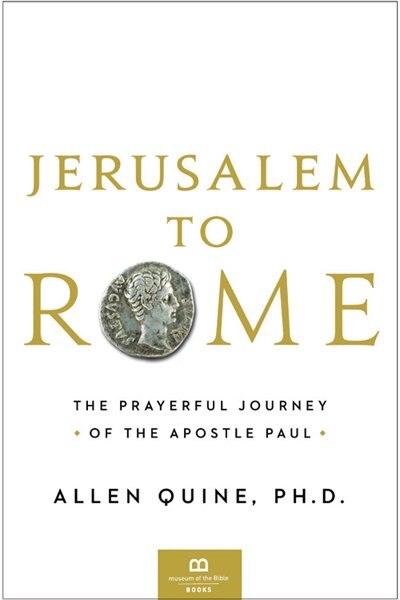 Jerusalem To Rome: The Prayerful Journey Of The Apostle Paul