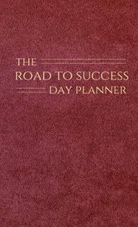 Couverture_The Road to Success Day Planner