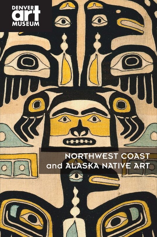 Front cover_Northwest Coast And Alaska Native Art