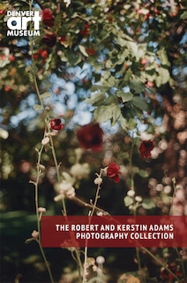 Front cover_Companion to The Robert and Kerstin Adams Photography Collection at the Denver Art Museum