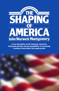 Front cover_The Shaping of America
