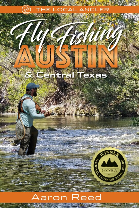 Front cover_The Local Angler Fly Fishing Austin & Central Texas