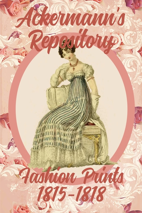 Front cover_Ackermann's Repository Fashion Prints 1815-1818