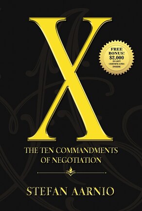 X: The Ten Commandments Of Negotiation