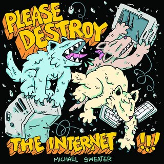 Front cover_Please Destroy The Internet