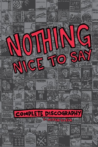 Front cover_Nothing Nice To Say: Complete Discography