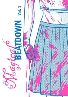 Front cover_Magical Beatdown, Vol 1