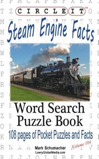 Front cover_Circle It, Steam Engine / Locomotive Facts, Word Search, Puzzle Book