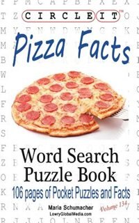 Front cover_Circle It, Pizza Facts, Word Search, Puzzle Book