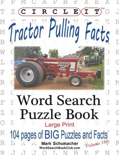 Couverture_Circle It, Tractor Pulling Facts, Large Print, Word Search, Puzzle Book