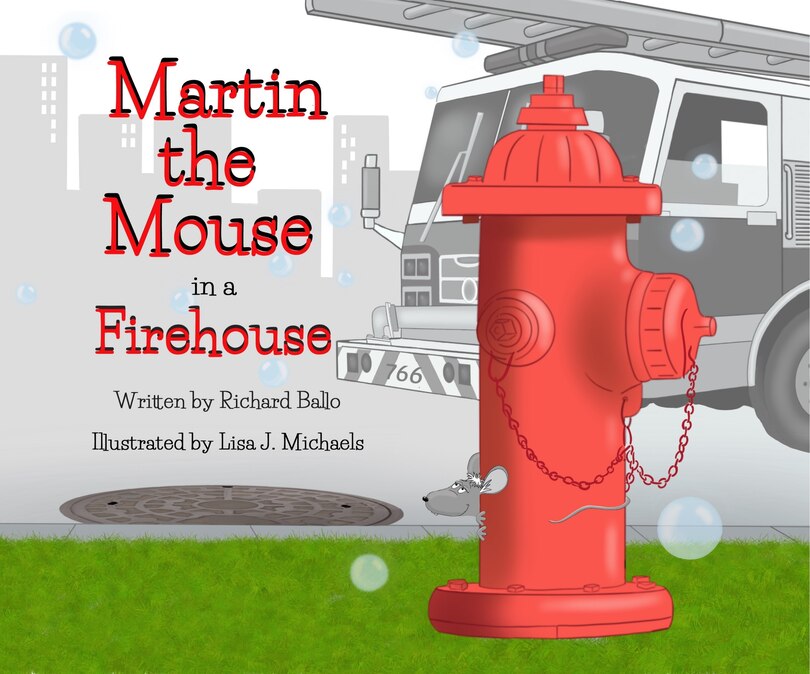 Front cover_Martin the Mouse in the Firehouse