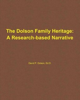 The Dolson Family Heritage: A Research-Based Narrative