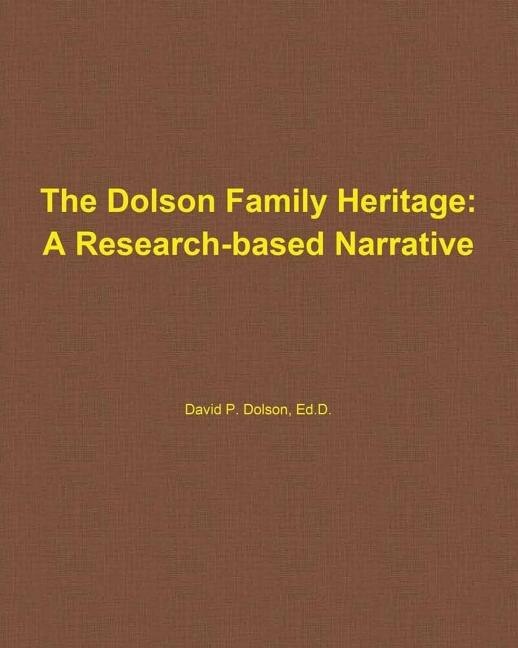 The Dolson Family Heritage: A Research-Based Narrative