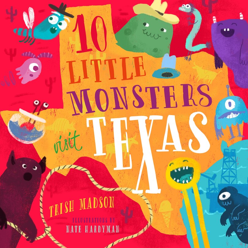 Front cover_10 Little Monsters Visit Texas