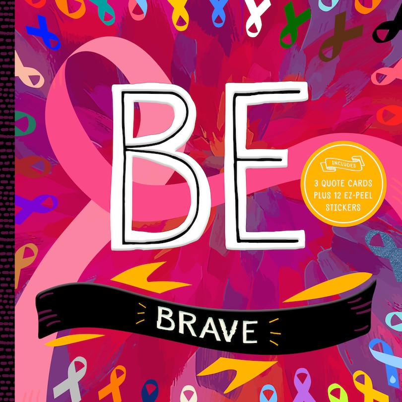 Be Brave: 200+ Inspirational Quotes With 3 Quote Cards And 12 Ez-peel Sticker Tabs