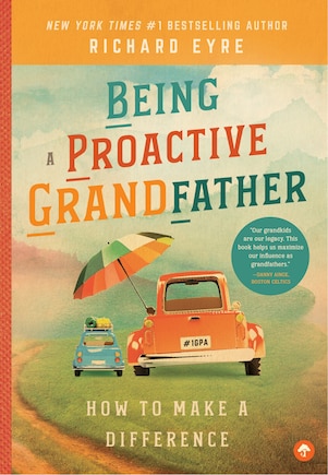 Being A Proactive Grandfather: How To Make A Difference