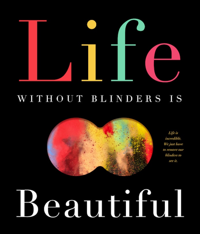 Front cover_Life Without Blinders . . . Is Beautiful