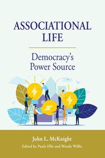 Front cover_Associational Life: Democracy’s Power Source