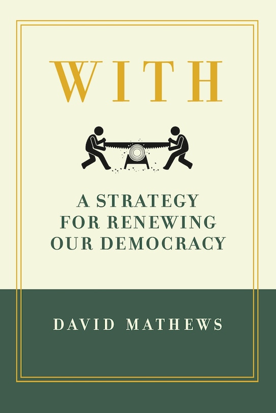 Front cover_With: A Strategy for Renewing Our Democracy