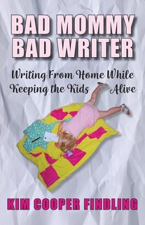 Couverture_Bad Mommy Bad Writer
