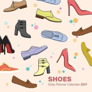 Shoes Daily Planner Calendar 2017