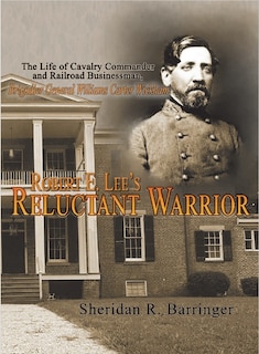 Front cover_Robert E. Lee's Reluctant Warrior