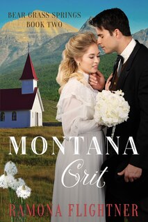 Couverture_Montana Grit (Bear Grass Springs, Book Two)