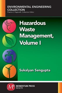 Front cover_Hazardous Waste Management, Volume I