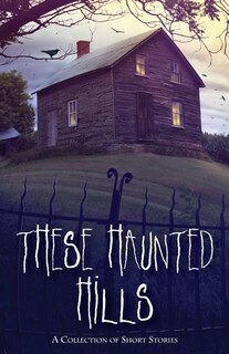 Couverture_These Haunted Hills