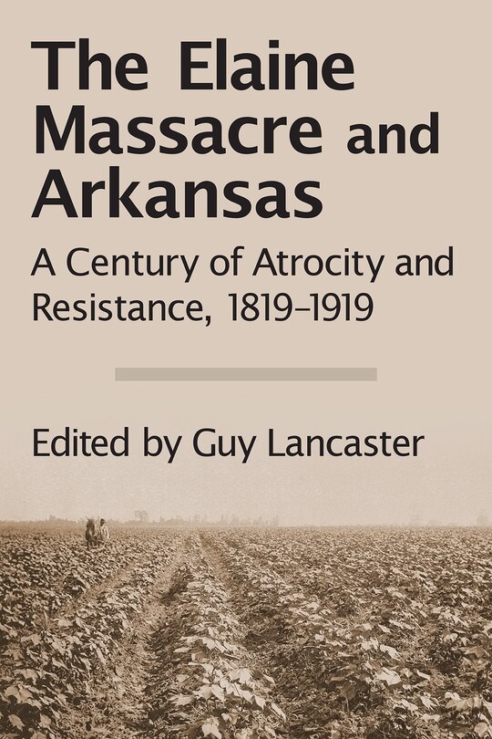 Couverture_The Elaine Massacre and Arkansas