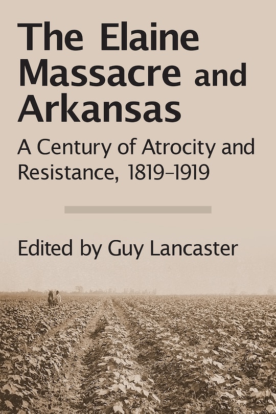 Front cover_The Elaine Massacre and Arkansas