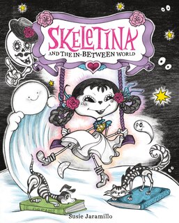 Front cover_Skeletina And The In-between World