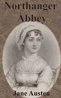 Northanger Abbey by Jane Austen