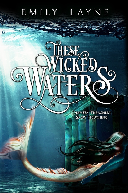 These Wicked Waters