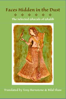 Couverture_Faces Hidden In The Dust: Selected Ghazals Of Ghalib