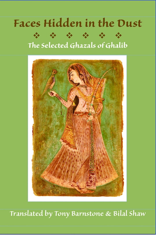 Couverture_Faces Hidden In The Dust: Selected Ghazals Of Ghalib