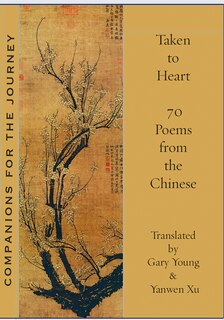 Couverture_Taken to Heart: 70 poems from the Chinese