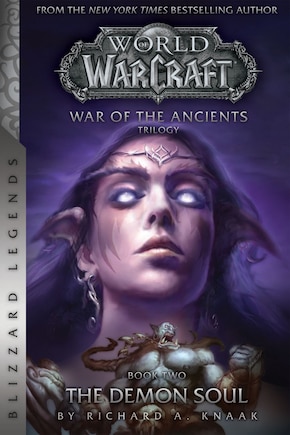 Warcraft: War Of The Ancients Book Two: The Demon Soul