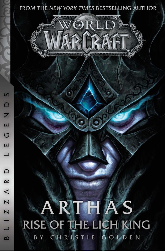 Front cover_World Of Warcraft: Arthas - Rise Of The Lich King - Blizzard Legends