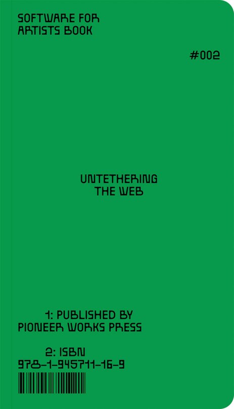 Front cover_Software for Artists Book: Untethering the Web