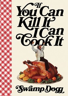 Couverture_If You Can Kill It I Can Cook It