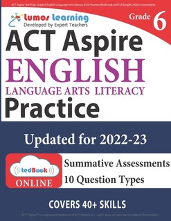 ACT Aspire Test Prep: Grade 6 English Language Arts Literacy (ELA) Practice Workbook and Full-length Online Assessments: ACT Aspire Study Guide
