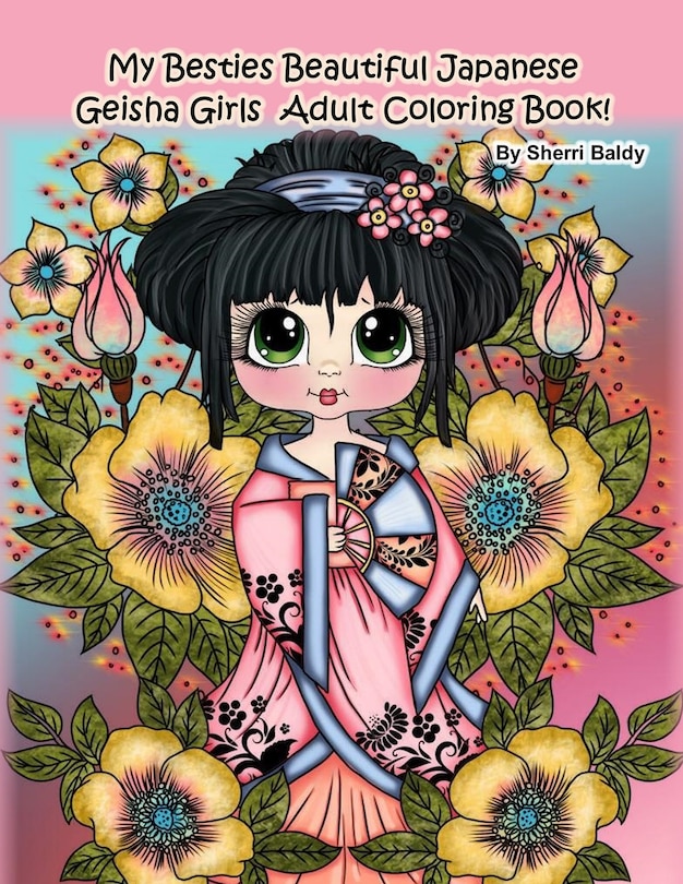 Front cover_My Besties Beautiful Japanese Geisha Girls Adult Coloring Book