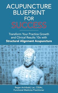 Front cover_Acupuncture Blueprint for Success