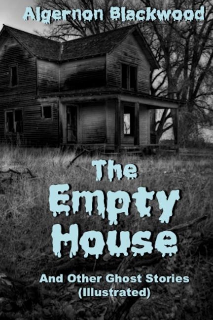 Couverture_The Empty House And Other Ghost Stories (Illustrated)
